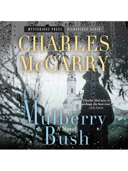Title details for The Mulberry Bush by Charles McCarry - Available
